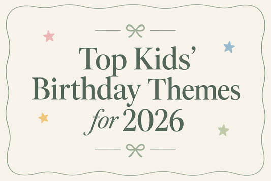 Top Kids' Birthday Themes for 2026